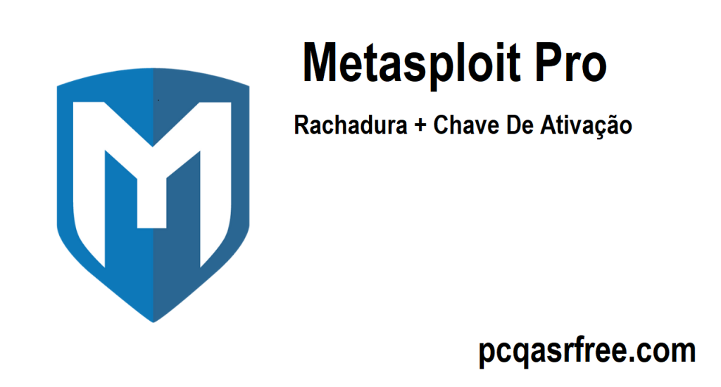 Metasploit Pro Rachadura + Chave De Ativação